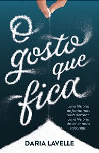 O gosto que fica