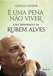 É uma pena não viver