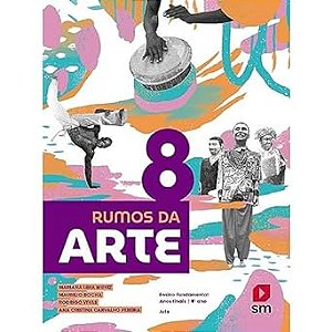 Rumos Da Arte - 8º Ano - 2ª Ed. 2024