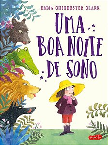 Uma boa noite de sono – Uma aventura que ensina as crianças a lidarem com sentimentos como medo, frustração e insegurança