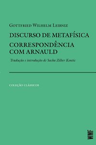 Discurso de metafísica e Correspondência com Arnauld