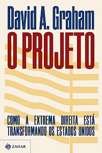 O Projeto: Como a extrema direita está transformando os Estados Unidos