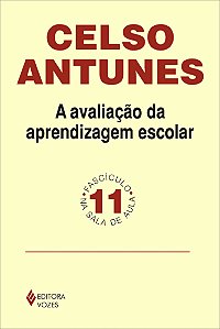 Avaliação da aprendizagem escolar Fascículo 11