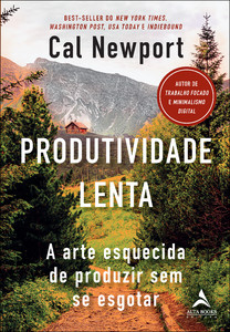 Produtividade lenta: a arte esquecida de produzir sem se esgotar