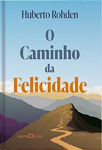 O Caminho da felicidade