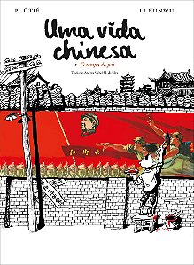 Uma vida chinesa - Vol. 1: O tempo do pai