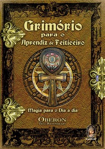 Grimório para o aprendiz de feiticeiro: magia para o dia a dia