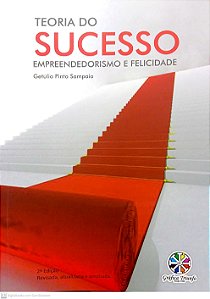 Teoria do Sucesso Empreendedorismo e Felicidade