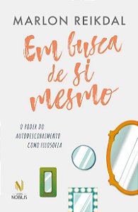 Em busca de si mesmo: O poder do autodescobrimento como filosofia