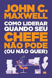 Como liderar quando seu chefe não pode (ou não quer)
