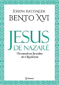 Jesus de Nazaré: Da entrada em Jerusalém até a Ressurreição