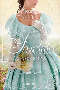 Fascínio da nobreza: Série Irmãos Trewlove Livro 5