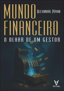 Mundo financeiro: o olhar de um gestor