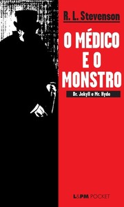 O médico e o monstro