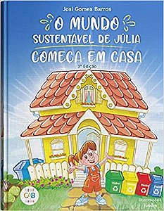 O MUNDO SUSTENTÁVEL DE JÚLIA COMEÇA EM CASA 3ª Edição