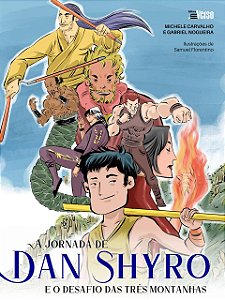 A jornada de Dan Shyro e o desafio das três montanhas