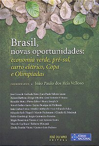 BRASIL,NOVAS OPORTUNIDADES:ECON.VERDE,PRE-SAL,CARRO ELETRICO