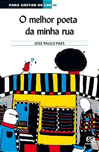 O melhor poeta da minha rua