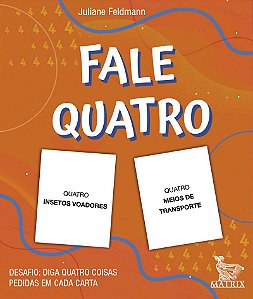 Fale quatro: Desafio: diga quatro coisas pedidas em cada carta