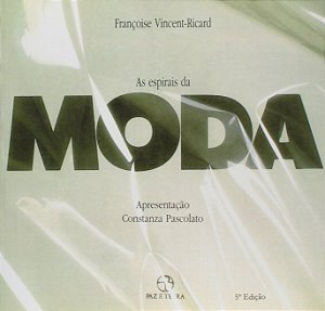 As espirais da moda
