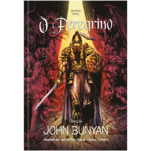 O Peregrino - Em Quadrinhos: Um dos livros mais lidos do mundo agora em quadrinhos como você nunca viu antes.