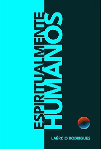 Espiritualmente Humanos