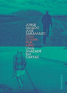 Com o mar por meio - Uma amizade em cartas