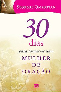 30 dias para tornar-se uma mulher de oração