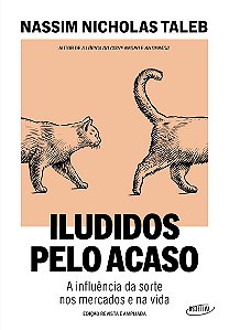Iludidos pelo acaso: A influência da sorte nos mercados e na vida