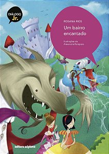 Um bairro encantado