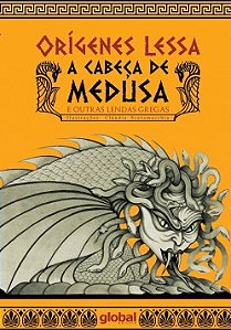 A cabeça de Medusa: E outras lendas gregas