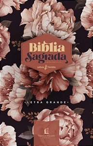 Bíblia ACF, Letra grande, Fonte Leitura Perfeita, Capa dura Peônias Rosadas