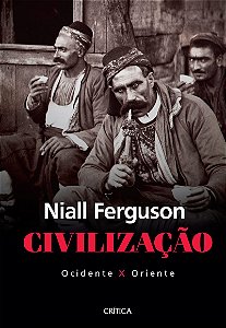 Civilização: Ocidente x Oriente - 2ª Edição