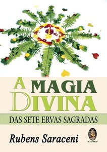 A magia divina das sete ervas sagradas
