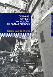 Cidadania, justiça e pacificação em favelas cariocas