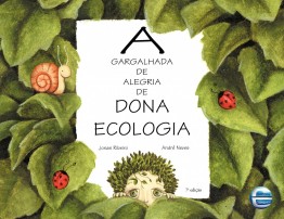 A gargalhada de alegria de Dona Ecologia