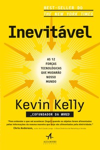 Inevitável: as 12 forças tecnológicas que mudarão nosso mundo