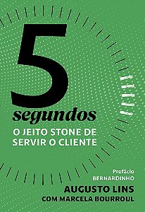 5 segundos: O jeito Stone de servir o cliente