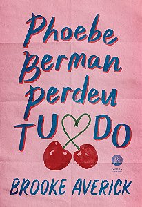 Phoebe Berman perdeu tudo