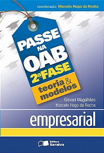 Passe na OAB 2ª fase: Questões e peças comentadas: Empresarial - 3ª edição de 2013