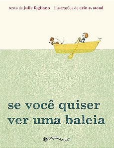 Se você quiser ver uma baleia