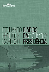 Diários da presidência 2001-2002 (volume 4)
