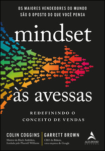 Mindset às avessas: redefinindo o conceito de vendas