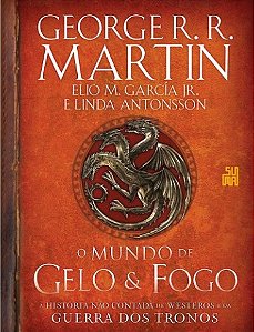 O mundo de gelo e fogo (com brinde)