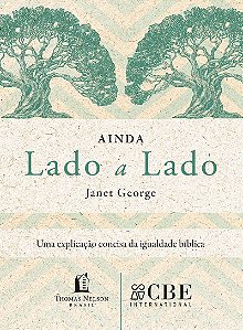 Ainda lado a lado: Uma explicação concisa da igualdade bíblica