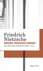 Humano, demasiado humano vol. 1 - Ed. Bolso: Um livro para espíritos livres