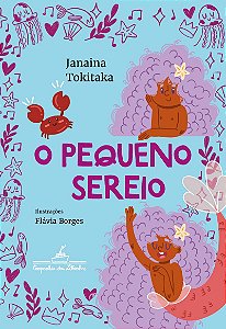O pequeno sereio (Coleção Canoa)