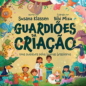 Guardiões da Criação: Uma aventura pelos biomas brasileiros