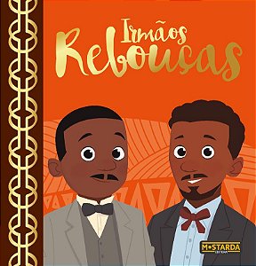 Irmãos Rebouças – Edição de luxo