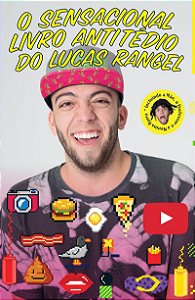 O sensacional livro antitédio do Lucas Rangel